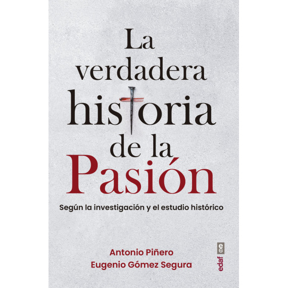 LA VERDADERA HISTORIA DE LA PASION