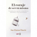 El coraje de ser tu misma