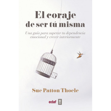 El coraje de ser tu misma