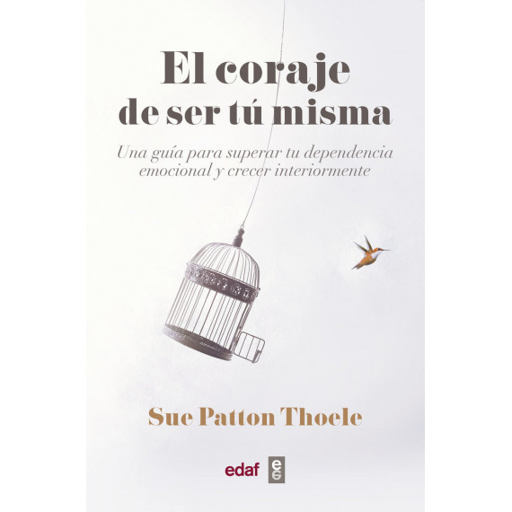 El coraje de ser tu misma