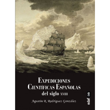 EXPEDICIONES CIENTIFICAS ESPA�OLAS DEL SIGLO XVIII