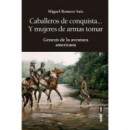 CABALLEROS DE CONQUISTA Y MUJERES DE AR