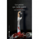 Los perros que nadie quiere