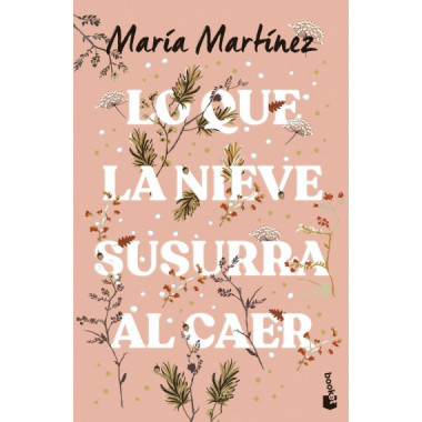 LO QUE LA NIEVE SUSURRA AL CAER