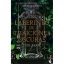 Un laberinto de traiciones oscuras