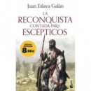 LA RECONQUISTA CONTADA PARA ESCEPTICOS