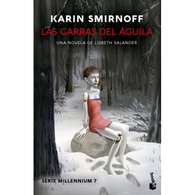 LAS GARRAS DEL AGUILA UNA NOVELA DE LISBETH SALANDER (SERIE