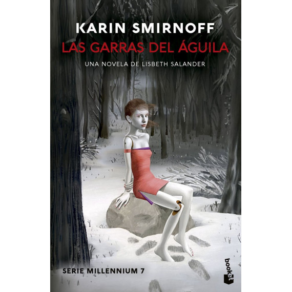 LAS GARRAS DEL AGUILA UNA NOVELA DE LISBETH SALANDER (SERIE