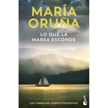 LO QUE LA MAREA ESCONDE (LOS LIBROS DEL PUERTO ESCONDIDO)