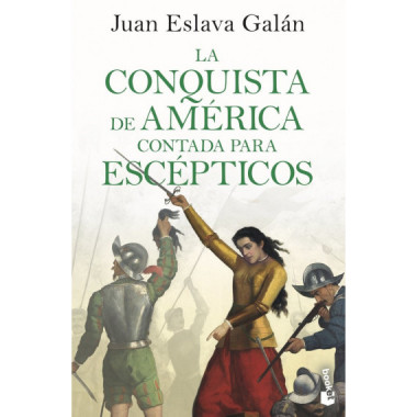 la Conquista de America Contada para Escepticos