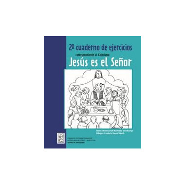 2� Cuaderno de ejercicios correspondiente al Catecismo Jes�s es el Se�or