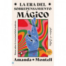 LA ERA DEL SOBREPENSAMIENTO MAGICO. NOTAS SOBRE LA IRRACIONALIDAD MODERNA