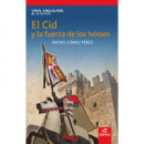 El Cid y la fuerza de los h�roes