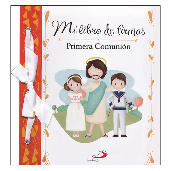 Mi libro de firmas. Mi Primera Comuni�n (naranja)
