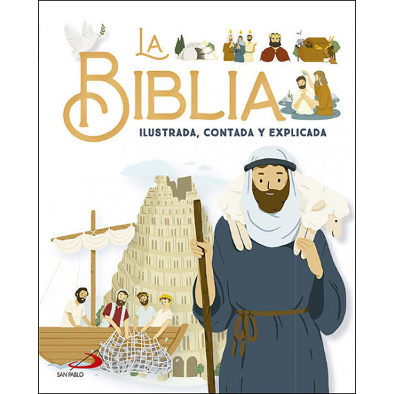 LA BIBLIA ILUSTRADA CONTADA Y EXPLICADA