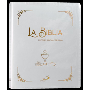 LA BIBLIA (ILUSTRADA, CONTADA Y EXPLICADA)