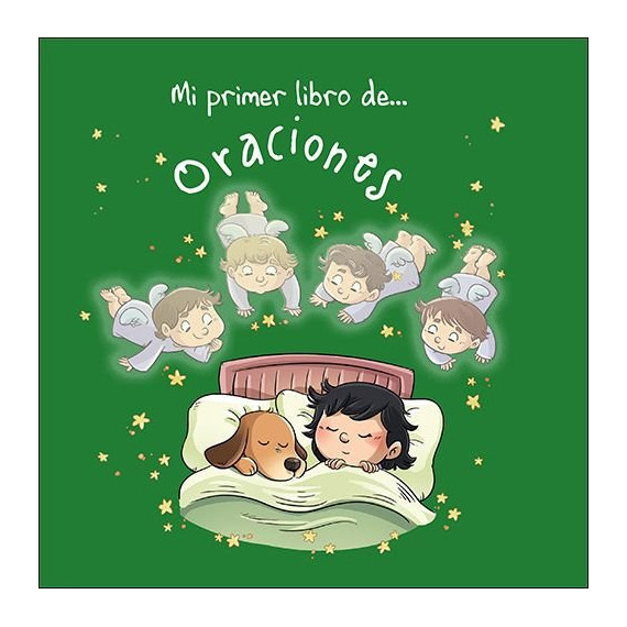 MI PRIMER LIBRO DE... ORACIONES