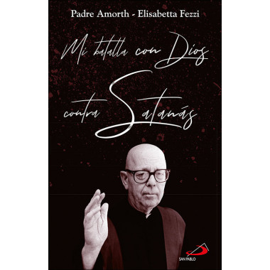 Mi batalla con Dios contra Satan�s