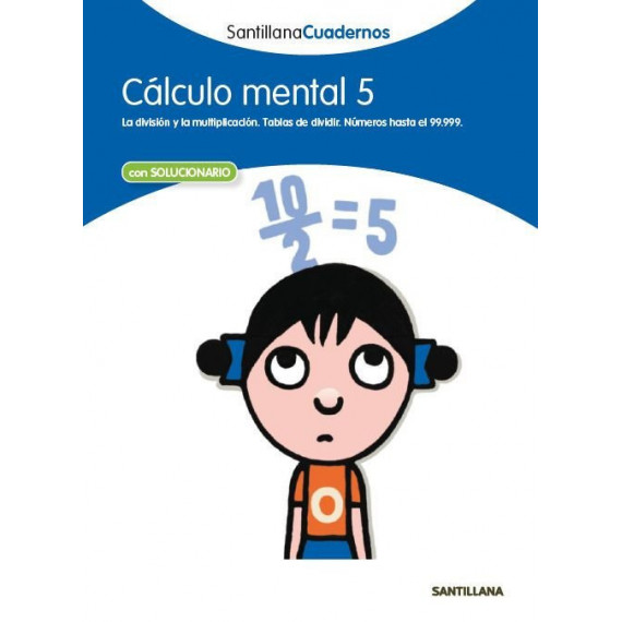C�LCULO MENTAL 5 SANTILLANA CUADERNOS