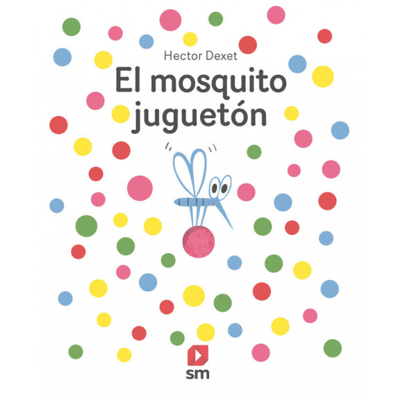 EL MOSQUITO JUGUETON