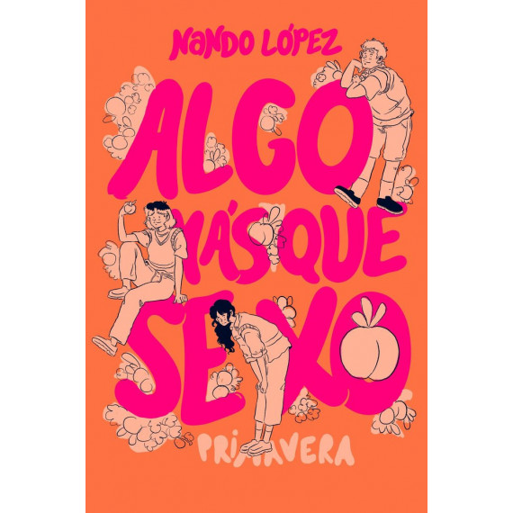 ALGO MAS QUE SEXO 3: PRIMAVERA