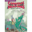 Carreras de dragones 2: Magia y azufre