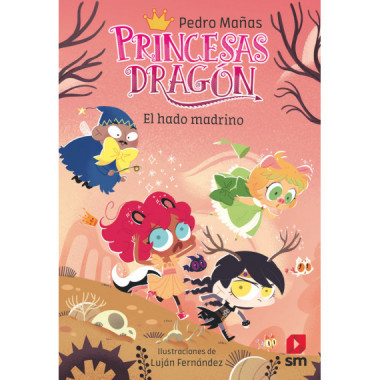 PRINCESAS DRAGON 18 EL HADO MADRINO