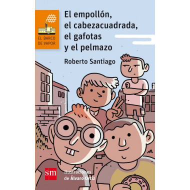 El empoll�n, el cabeza cuadrada, el gafotas y el pelmazo