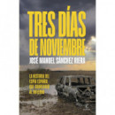 TRES DIAS DE NOVIEMBRE