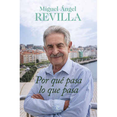 POR QUE PASA LO QUE PASA