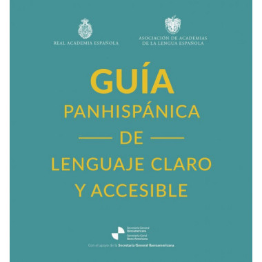 GUIA PANHISPANICA DE LENGUAJE CLARO Y ACCESIBLE
