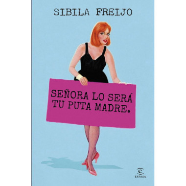 SE�ORA LO SERA TU PUTA MADRE