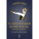 TU NI�O INTERIOR QUIERE MATAR... CONSCIENTEMENTE