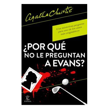 �POR QUE NO LE PREGUNTAN A EVANS?