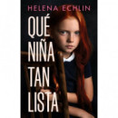 QUE NI�A TAN LISTA