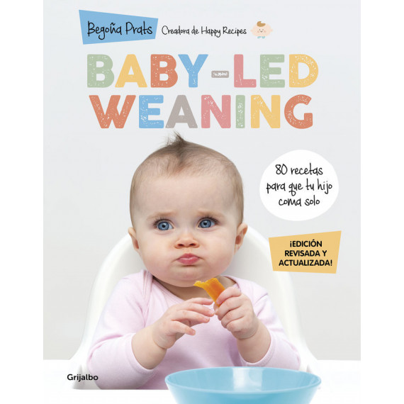 Baby-led weaning (edici�n revisada y actualizada)