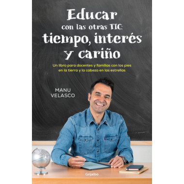 EDUCAR CON LAS OTRAS TIC: TIEMPO, INTERES Y CARI�O