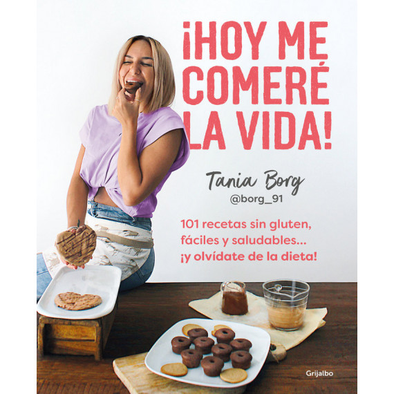 COMETE LA VIDA 101 RECETAS SIN GLUTEN FACILES Y SALUDABLES Y