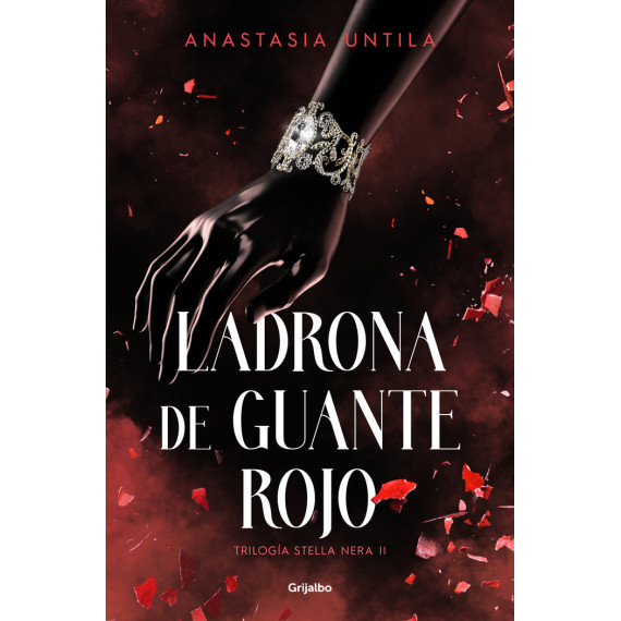 LADRONA DE GUANTE ROJO TRILOGIA STELLA NERA 2