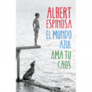 El mundo azul. Ama tu caos