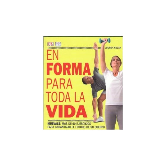 EN FORMA PARA TODA LA VIDA