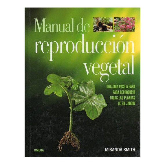 MANUAL DE REPRODUCCION VEGETAL