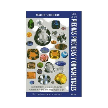 GUIA PIEDRAS PRECIOSAS Y ORNAMENTALES, 4/ED.