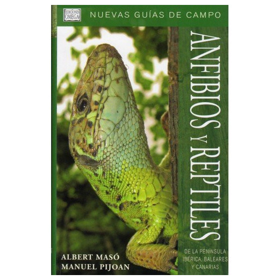 ANFIBIOS Y REPTILES PEN.IBERICA BAL.Y CAN.