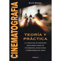 CINEMATOGRAF�A. TEOR�A Y PR�CTICA