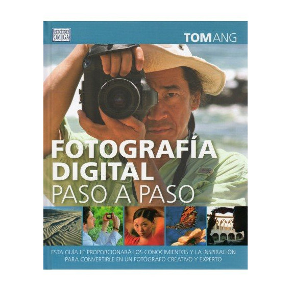 FOTOGRAFIA DIGITAL PASO A PASO