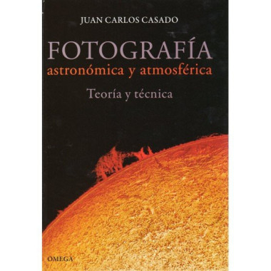 FOTOGRAFIA ASTRONOMICA Y ATMOSFERICA