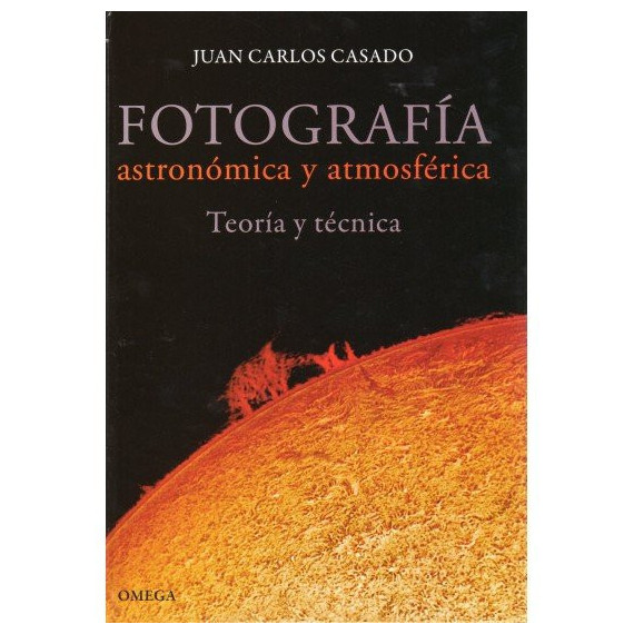 FOTOGRAFIA ASTRONOMICA Y ATMOSFERICA
