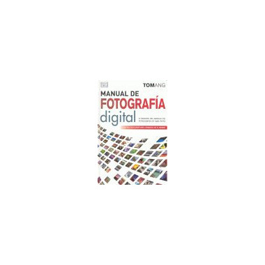 MANUAL DE FOTOGRAF�A DIGITAL, 5/E