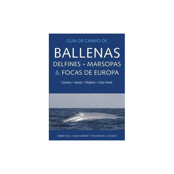 BALLENAS, DELFINES, MARSOPAS Y FOCAS DE EUROPA